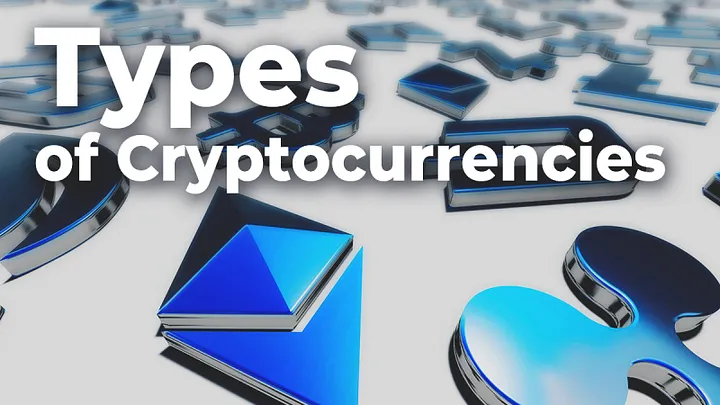 Types of Cryptocurrencies 