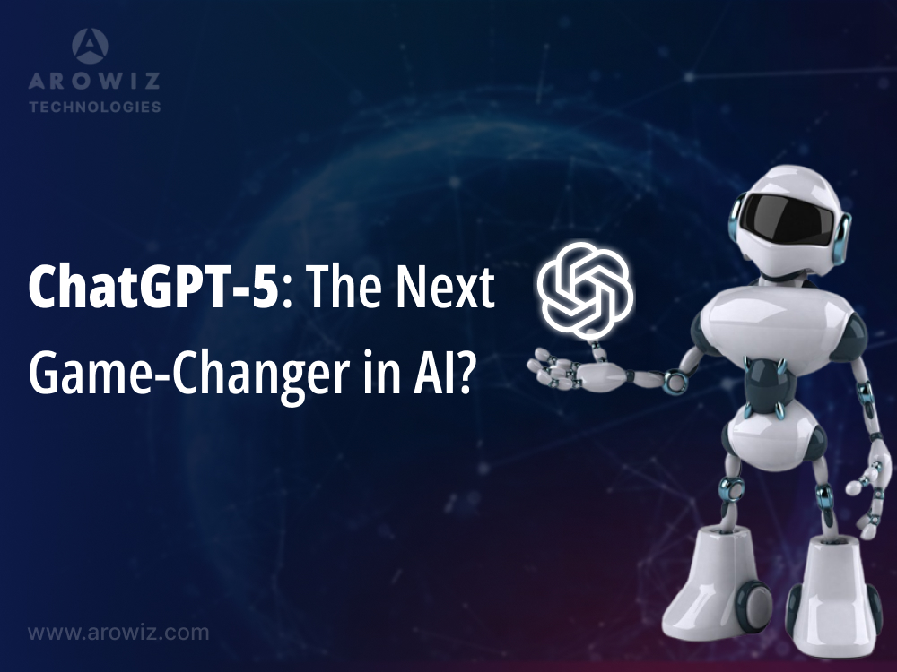 ChatGPT-5: The Next Game-Changer in AI?