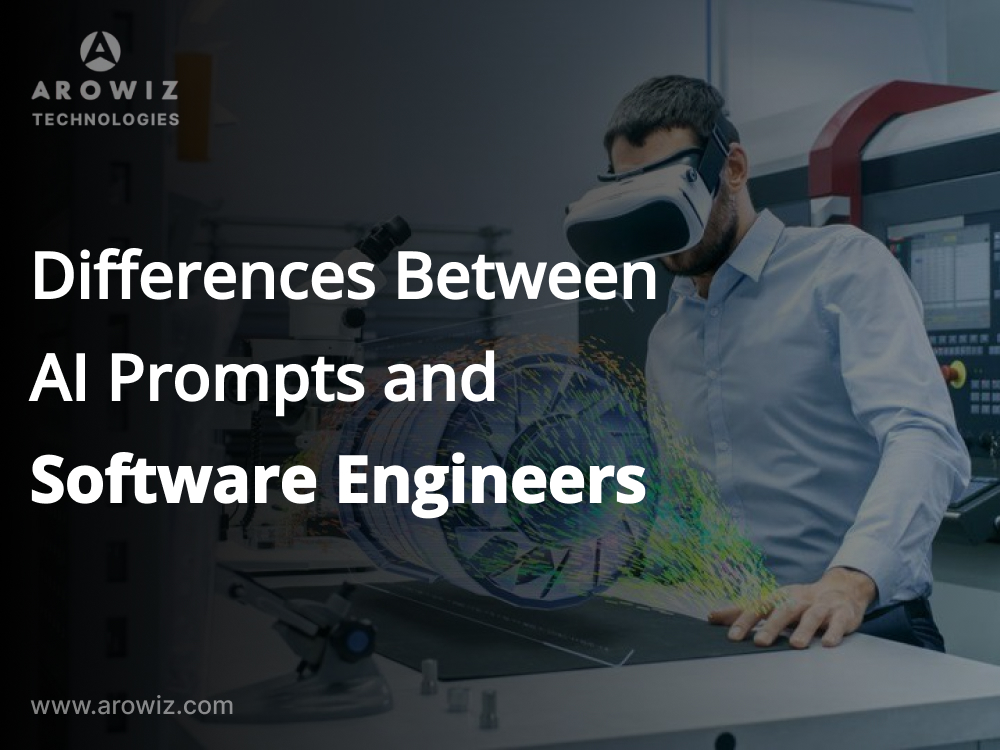 Differences Between AI Prompts and Software Engineers.